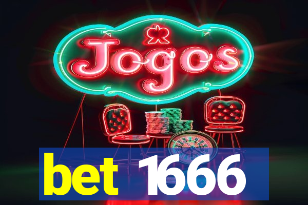 bet 1666